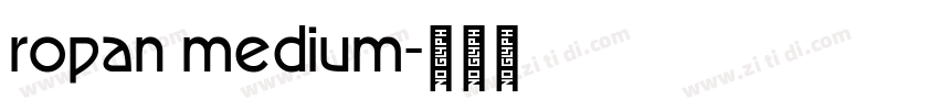 ropan medium字体转换